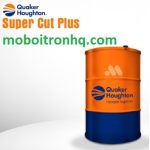 Dầu QUAKER HOUGHTON SUPERCUT TH (tên cũ Dromus BA)